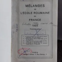 MÉLANGES DE L'ECOLE ROUMAINE EN FRANCE 1925  PRIMA PARTE (AMESTECURI ALE SCOLII ROMANESTI IN FRANTA)