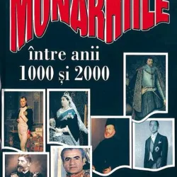 MONARHIILE INTRE ANII 1000 SI 2000 - W.M. SPELLMAN
