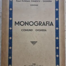 Monografia comunei Gighera - Preot Florian Stanescu