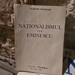 NATIONALISMUL LUI EMINESCU DE DUMITRU MURARASU , 1994