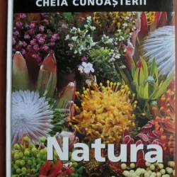 Natura. Cheia cunoasterii (Reader's Digest)