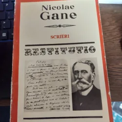 NICOLAE GANE -SCRIERI -COLECTIA RESTITUTIO 1979