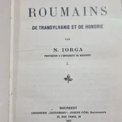 Nicolae Iorga Histoire des Roumains de Transylvanie et de Hongrie vol. I (1915)