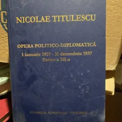 Nicolae Titulescu, Opera politico-diplomatica 1 ianuarie 1937 - 31 decembrie 1937, partea a III-a
