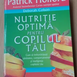 Nutritie optima pentru copilul tau - Deborah Colson