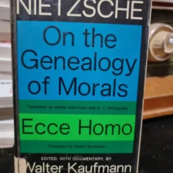 On the Genealogy of Morals. Ecce Homo - Friedrich Nietzsche