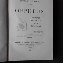 ORPHEUS, HISTOIRE GENERALE DES RELIGIONS - SOLOMON REINACH  (CARTE IN LIMBA FRANCEZA)
