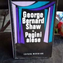 Pagini alese - George Bernard Shaw