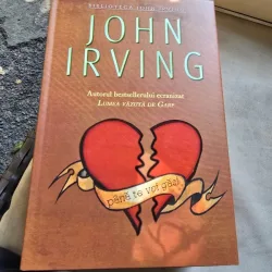 PANA TE VOI GASI - JOHN IRVING
