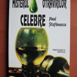 Paul Stefanescu - Misterul otravirilor celebre