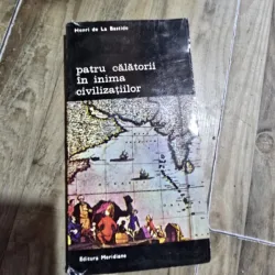 Pentru calatorii in inima civilizatiilor - Henri de la Bastide