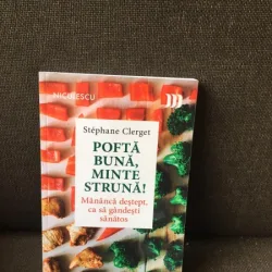 Pofta Buna, Minte Struna! - Stephane Clerget