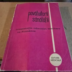 Povatuitorii sanatatii, crestomatia educatiei sanitare din Romania