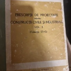 Prescriptii de proiectare pentru constructii civile si industriale volumul II