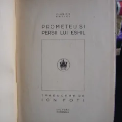 PROMETEU SI PERSII LUI ESCHIL - TRADUCERE DE ION FOTI