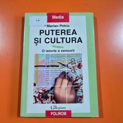 Puterea si cultura. O istorie a cenzurii - Marian Petcu