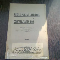 REGIILE PUBLICE AUTONOME SI CONTABILITATEA LOR - GEORGE BUTUCEANU