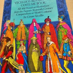 Renaissance Costume Book: All 500 Woodcut Illustrations from the Famous Sixteenth Century Compendium of World Costume -  Cesare Vecellio