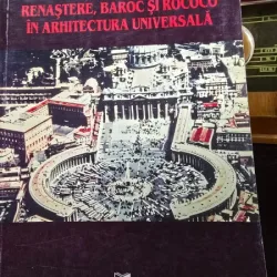 Renastere, baroc si rococo in arhitectura universala - Mira Voitec Dordea