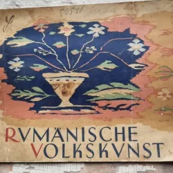 Rumanische Volkskunst - Arta Populara Romaneasca