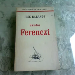 SANDOR FERENCZI - ILSE BARANDE  (CARTE IN LIMBA FRANCEZA)