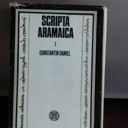 SCRIPTA ARAMAICA - CONSTANTIN DANIEL     VOLUMUL 1