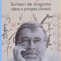 Scrisori de dragoste pentru o printesa chineza - Matei Visniec