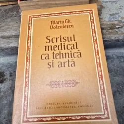 Scrisul medical ca tehnica si arta - Marin Gh. Voiculescu  cu dedicatia autorului