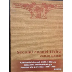 SECOLUL COANEI LIZICA - ZOLTAN ROSTAS