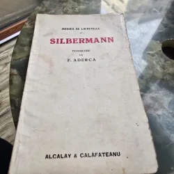 Silbermann - Jacques de Lacretelle traducere de F. Aderca