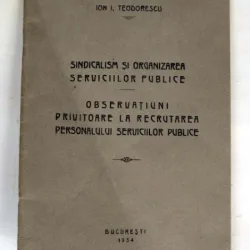 SINDICALISM SI ORGANIZAREA SERVICIILOR PUBLICE OBSERVATIUNI PRIVITOARE LA RECRUTAREA PERSONALULUI SERVICIILOR PUBLICEI - ION I. TEODORESCU