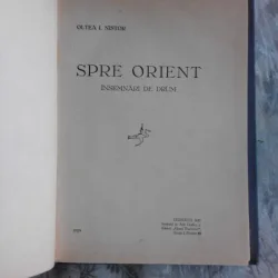SPRE ORIENT - OLTEA I . NISTOR