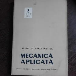 STUDII SI CERCETARI DE MECANICA APLICATA, TOMUL 32, NR.2/1973