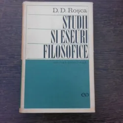 Studii si eseuri filosofice - D.D. Rosca