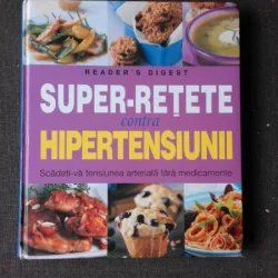 Super-retete contra hipertensiunii. Scadeti-va tensiunea fara medicamente