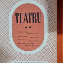 Teatru, vol. 2. Lucia Demetrius, Maria Banus, Mihail Davidoglu, Suto Andras-Hajdu Soltan