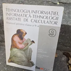 Tehnologia informatiei. Informatica-Tehnologii asistate de calculator, manual pentru clasa a 9-a - Radu Marsanu