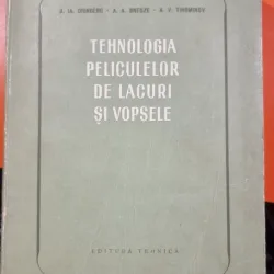 Tehnologia peliculelor de lacuri si vopsele - A. Ia. Drinberg, A. A. Sneoze, A. V. Tihomirov