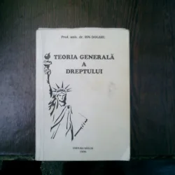 Teoria generala a dreptului - Ion Dogaru