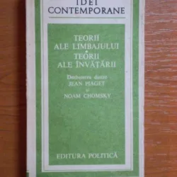 TEORII ALE LIMBAJULUI , TEORII ALE INVATATURII - JEAN PIAGET, NOAM CHOMSKY