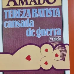 Tereza Batista Cansada de Guerra - Jorge Amado
