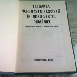 TEROAREA HORTHYSTO-FASCISTA IN NORD-VESTUL ROMANIEI SEPTEMBRIE 1940-OCTOMBRIE 1944