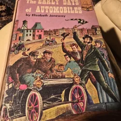 The early days of automobiles - Elizabeth Janeway