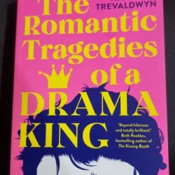 The Romantic Tragedies Of A Drama King - Harry Trevaldwyn