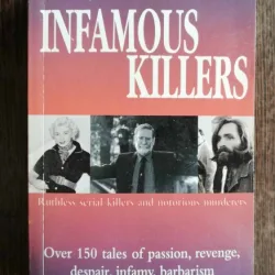 THE WORLD'S MOST INFAMOUS KILLERS