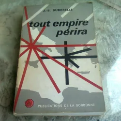 TOUT EMPIRE PERIRA - J.B. DUROSELLE  (CARTE IN LIMBA FRANCEZA)