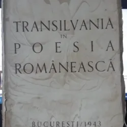 Transilvania in Poesia Romaneasca - Emil Giurgiuca