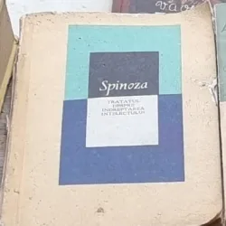 TRATATUL DESPRE INDREPTAREA INTELECTULUI+SPINOYA