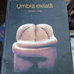 Umbra exilata - Norman Manea
