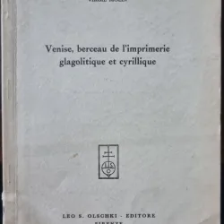 Venise, berceau de l'imprimerie glagolitique cyrillique - Virgil Molin (cu dedicatia autorului)